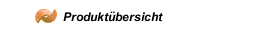 Produkt&uuml;bersicht